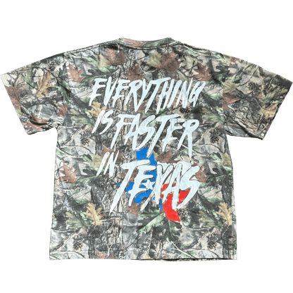 EVERYTHING IS FASTER IN TEXAS CAMO T-SHIRT