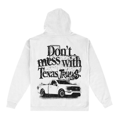 DON'T MESS WITH TEXAS TRUCKS HOODIE